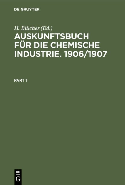 Auskunftsbuch fur die Chemische Industrie. 1906/1907