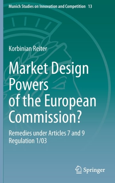 Market Design Powers of the European Commission?