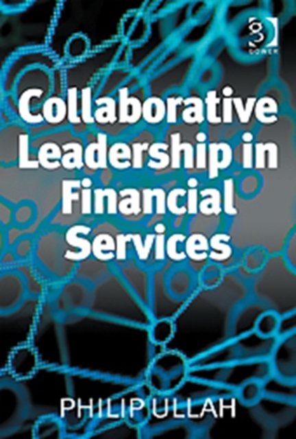 Collaborative Leadership in Financial Services