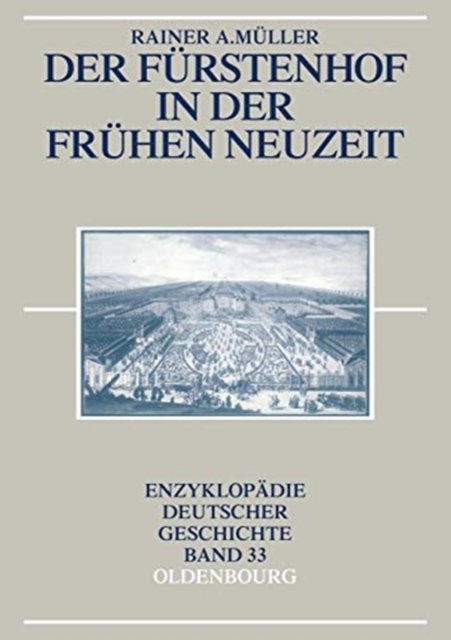 Der Furstenhof in der Fruhen Neuzeit
