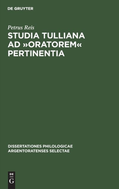 Studia Tulliana AD »Oratorem« Pertinentia