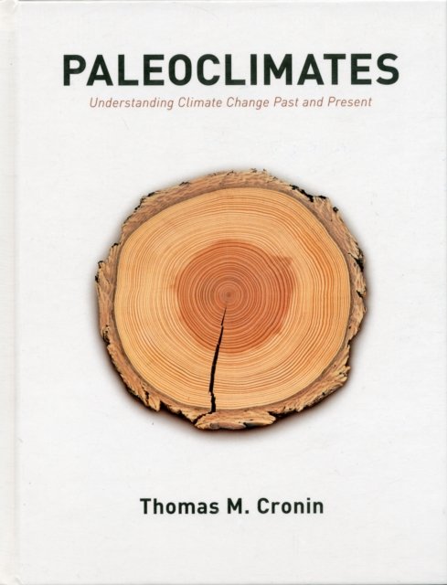 Paleoclimates – Understanding Climate Change Past  and Present