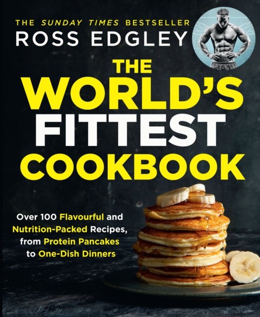 The World?s Fittest Cookbook