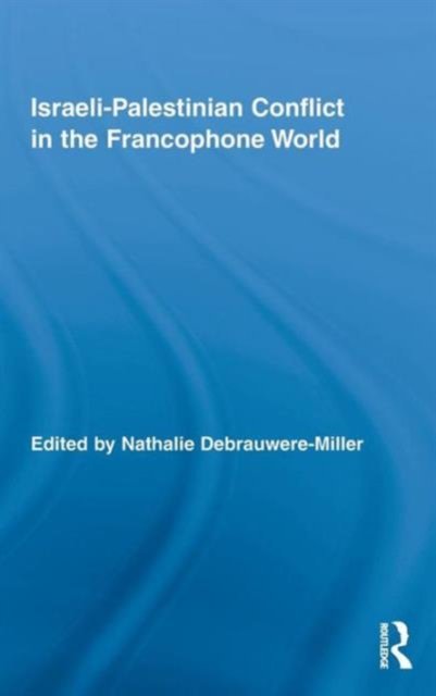 Israeli-Palestinian Conflict in the Francophone World