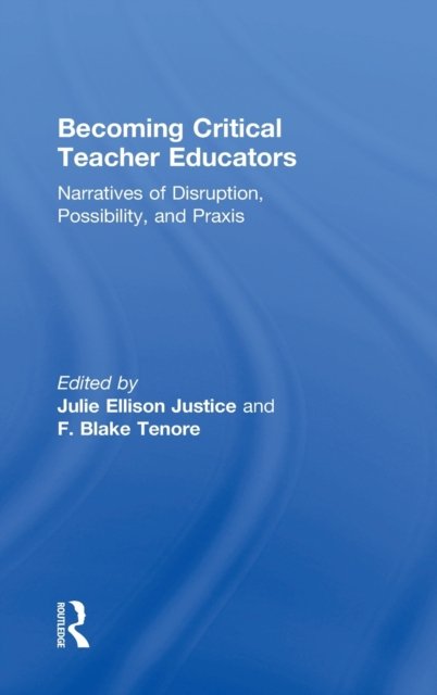 Becoming Critical Teacher Educators