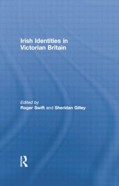 Irish Identities in Victorian Britain