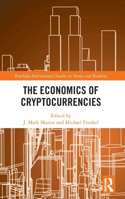 The Economics of Cryptocurrencies