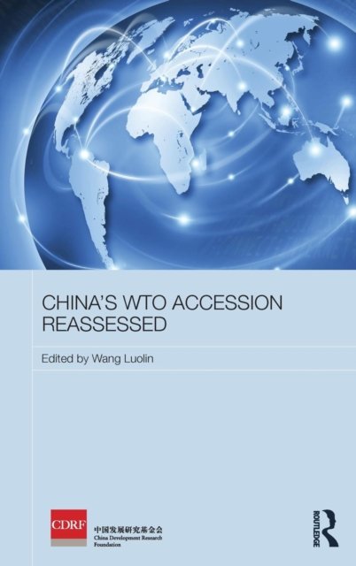 China''s WTO Accession Reassessed
