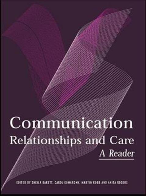 Communication, Relationships and Care