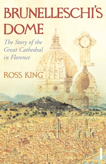 Brunelleschi''s Dome
