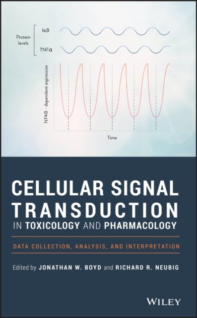 Cellular Signal Transduction in Toxicology and Pharmacology – Data Collection, Analysis, and Interpretation