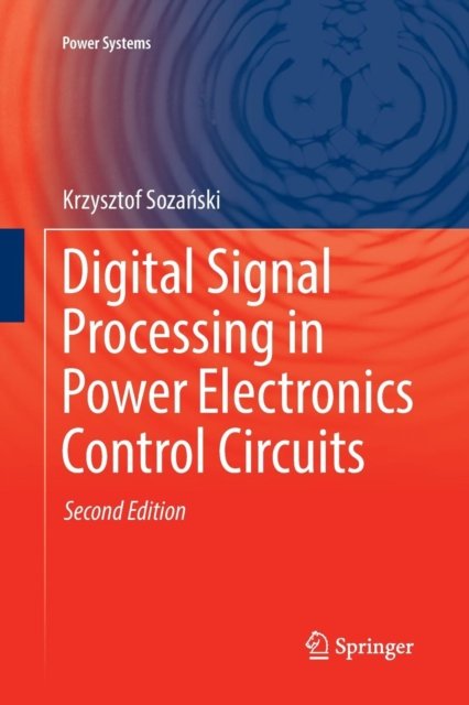 Digital Signal Processing in Power Electronics Control Circuits