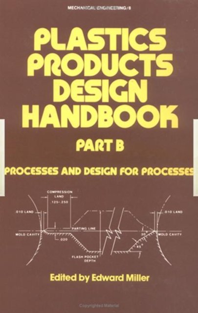 Plastics Products Design Handbook
