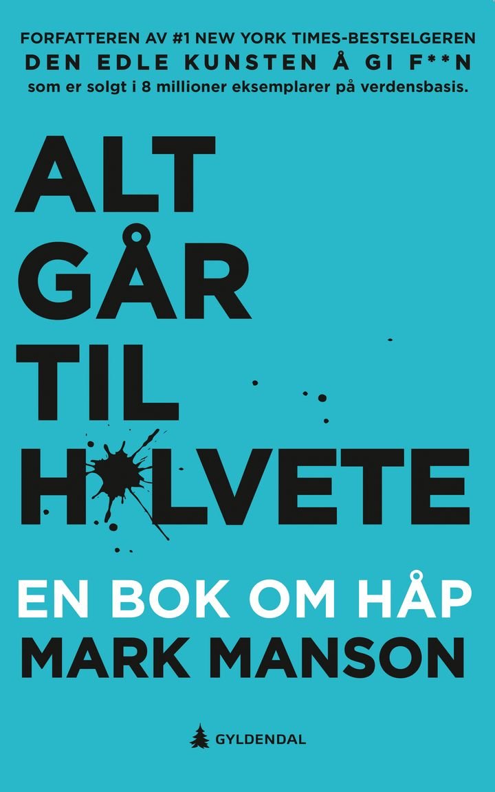 Alt går til h*lvete av Mark Manson