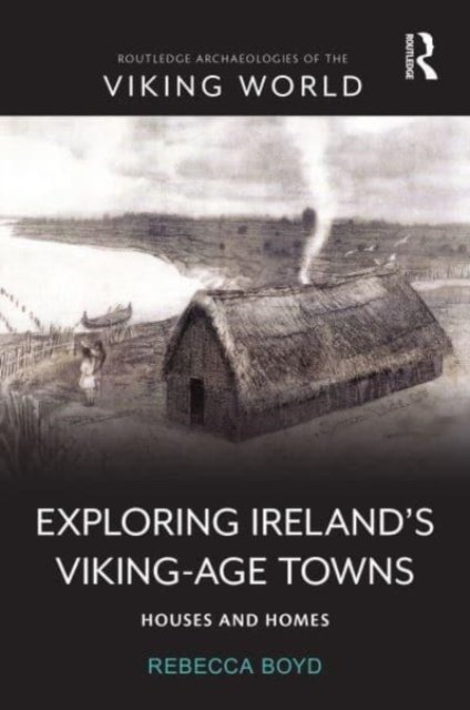 Exploring Ireland''s Viking-Age Towns