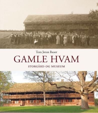 Gamle Hvam - storgård og museum