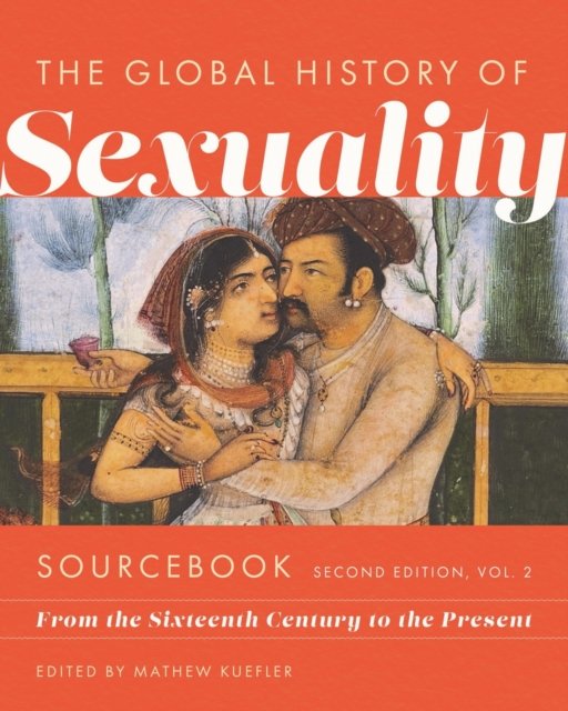 Global History of Sexuality Sourcebook