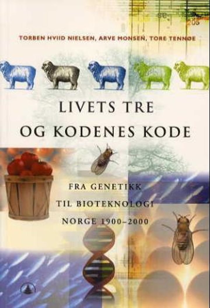 Livets tre og kodenes kode - fra genetikk til bioteknologi : Norge 1900-2000