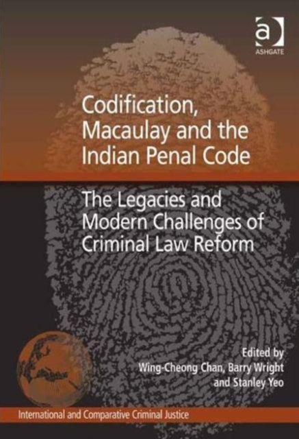Codification, Macaulay and the Indian Penal Code