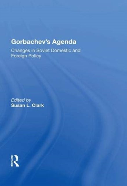 Gorbachev''s Agenda