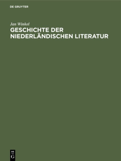 Geschichte Der Niederlandischen Literatur