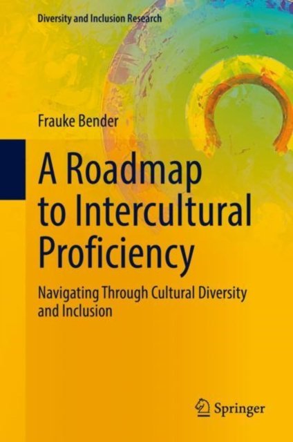 A Roadmap to Intercultural Proficiency