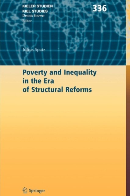 Poverty and Inequality in the Era of Structural Reforms
