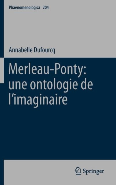 Merleau-Ponty: une ontologie de l’imaginaire