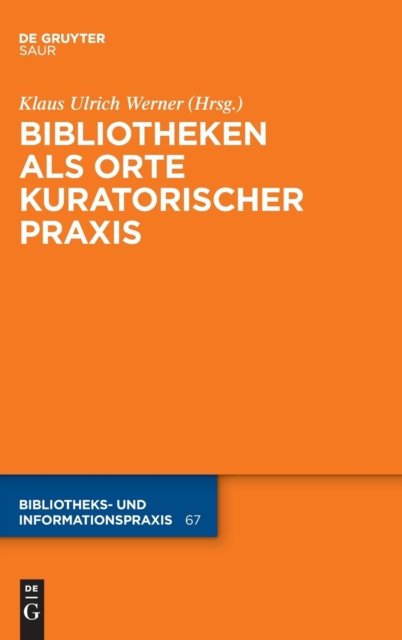 Bibliotheken ALS Orte Kuratorischer PRAXIS