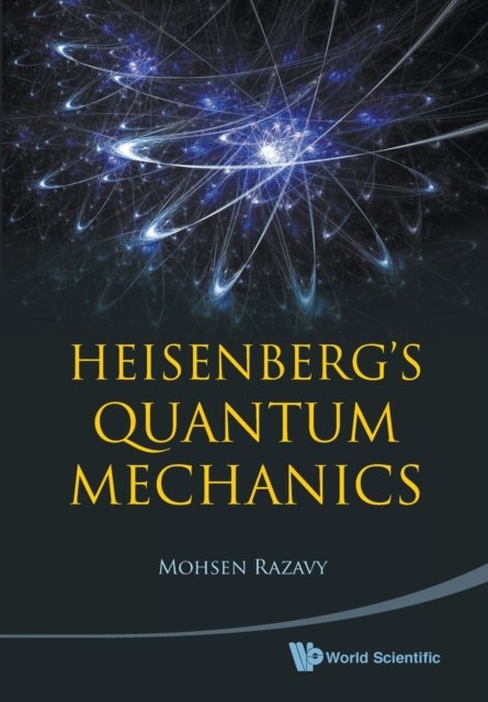 HEISENBERG''S QUANTUM MECHANICS