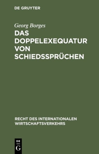 Das Doppelexequatur von Schiedsspruchen
