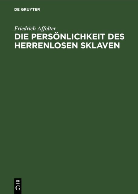 Die Personlichkeit Des Herrenlosen Sklaven