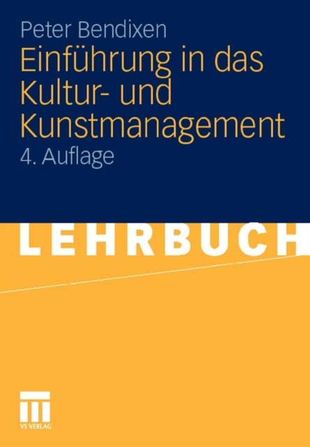 Einfuhrung in das Kultur- und Kunstmanagement