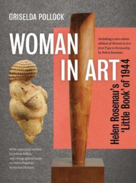 Woman in Art – Helen Rosenau`s `Little Book` of 1944
