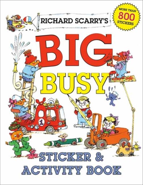 Richard Scarry''s Big Busy Sticker & Activity Book