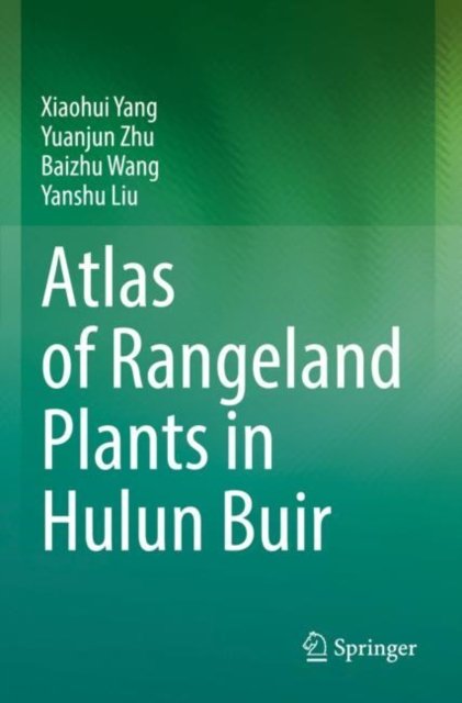 Atlas of Rangeland Plants in Hulun Buir