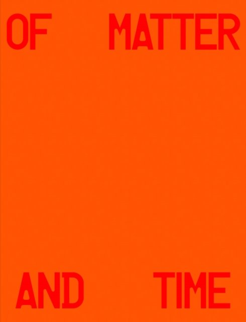 Michael Hauptman: Of Matter and Time