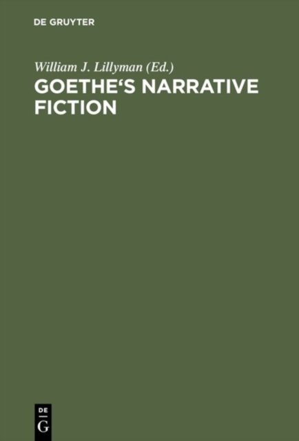 Goethe's Narrative Fiction