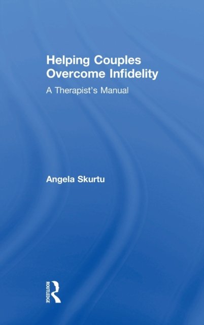 Helping Couples Overcome Infidelity