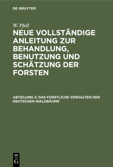 Das Forstliche Verhalten Der Deutschen Waldbaume