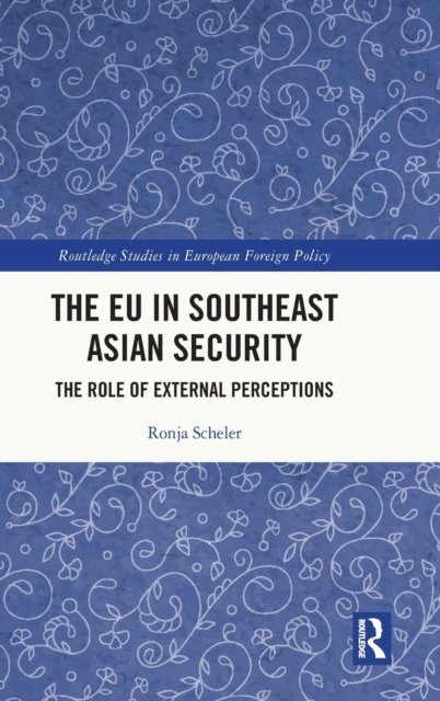The EU in Southeast Asian Security