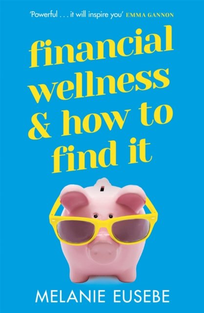 Financial Wellness and How to Find It