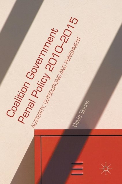 Coalition Government Penal Policy 2010–2015