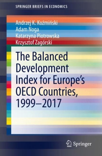 The Balanced Development Index for Europe''s OECD Countries, 1999-2017