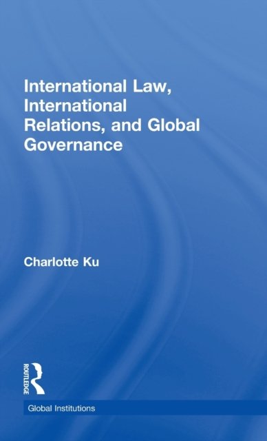 International Law, International Relations and Global Governance