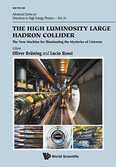 The High Luminosity Large Hadron Collider: The New Machine For Illuminating The Mysteries Of Universe
