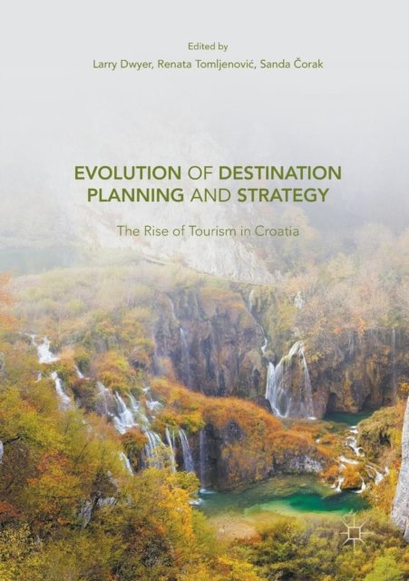Evolution of Destination Planning and Strategy