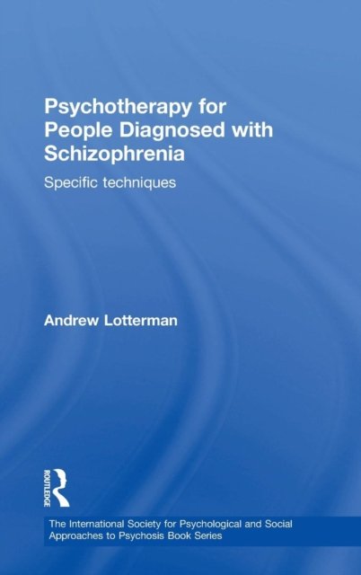Psychotherapy for People Diagnosed with Schizophrenia