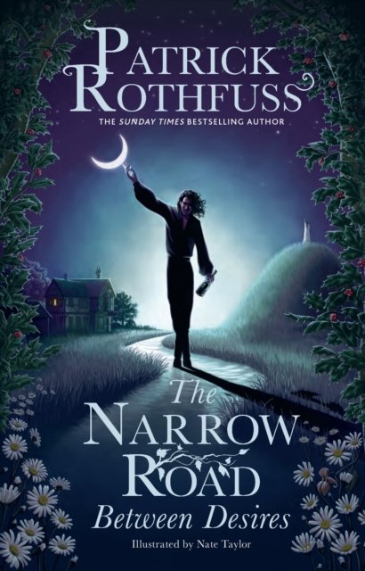 The Narrow Road Between Desires av Patrick Rothfuss