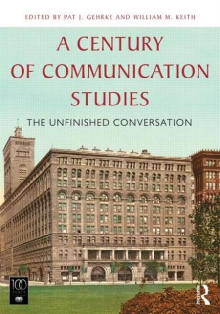 A Century of Communication Studies